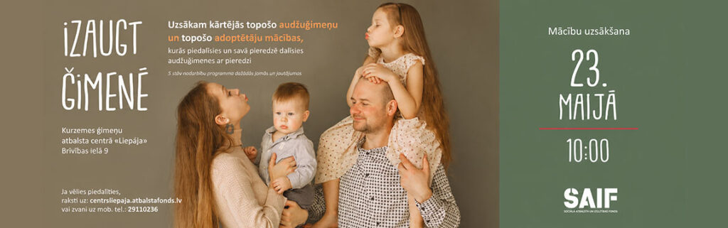 Topošo audžuģimeņu un adoptētāju mācības programmas uzsākšana Liepājā